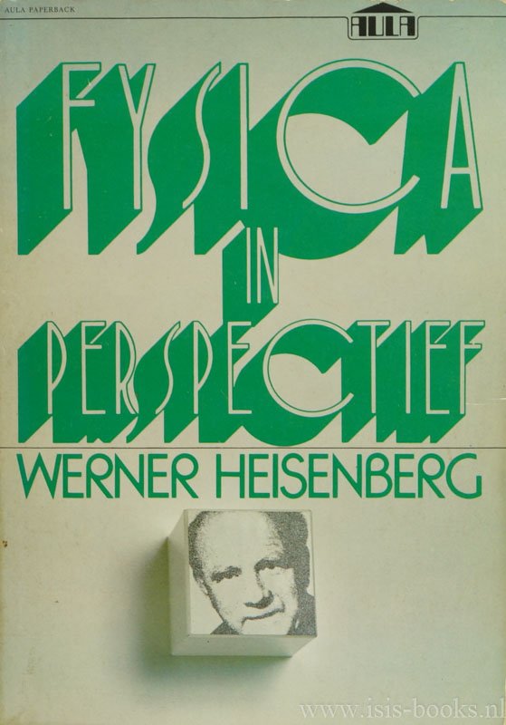HEISENBERG, W. - Fysica in perspectief. Vertaald door E. van Bueren-van den Hoven van Genderen.