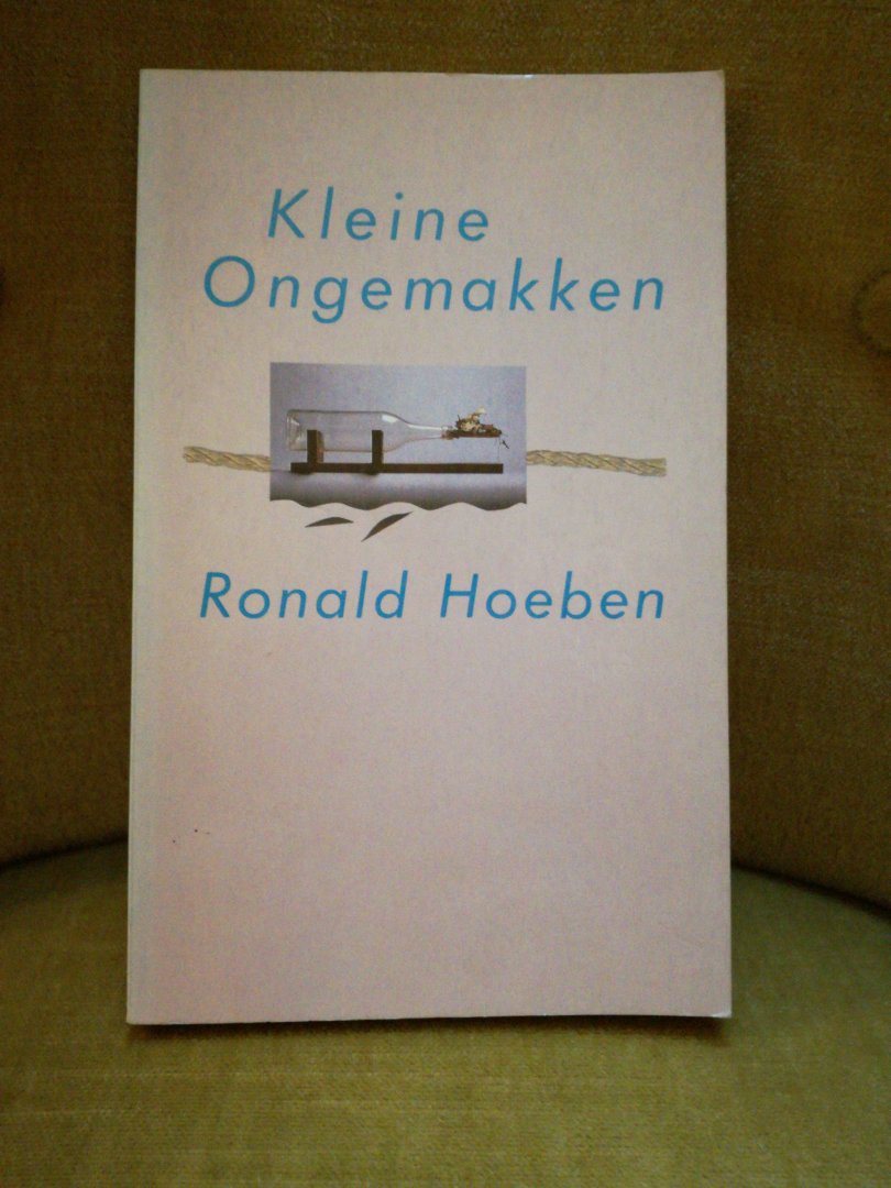 Hoeben, Ronald - Kleine ongemakken