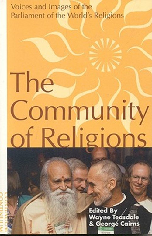 Wayne Teasdale & George F. Cairns - The community of religions