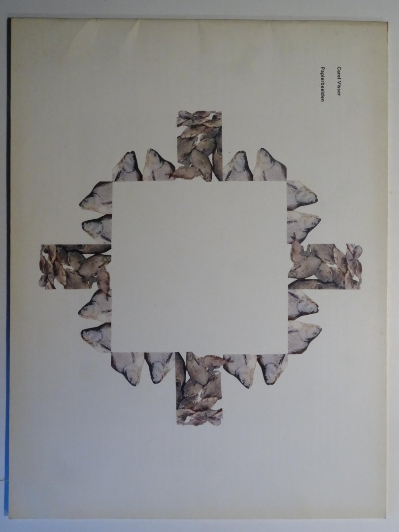Visser, Carel. - Papierbeelden. 6-4 tot 21-5-1978. Expositie catalogus.