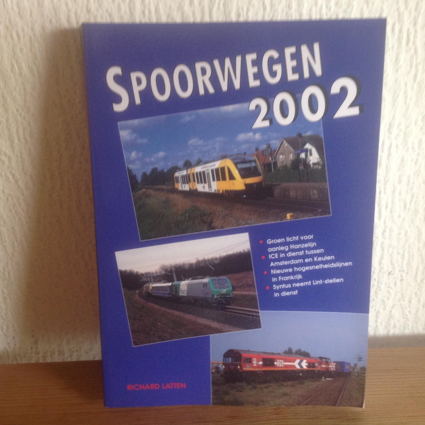 Latten, R. - Spoorwegen / 2002 / druk 1