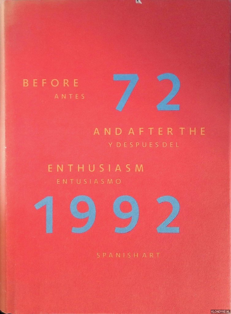 Brea, Jose Luis - Before and After the Enthusiasm 72 1992 = Antes y despuesdel entusiasmo 72 1992