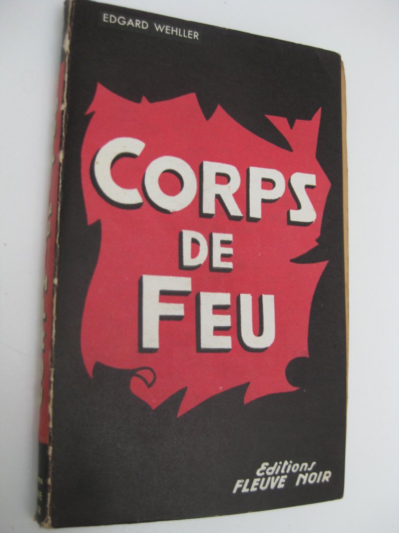 Wehller, Edgard - Corps de Feu.