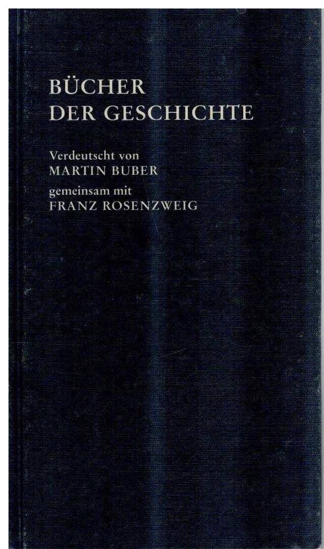 Buber, Martin & Franz Rosenzweig - BÜCHER der Geschichte Band 2: Die Schrift