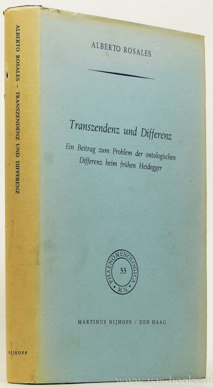 HEIDEGGER, M., ROSALES, A. - Transzendenz und Differenz. Ein Beitrag zum Problem der ontologischen Differenz beim frühen Heidegger.