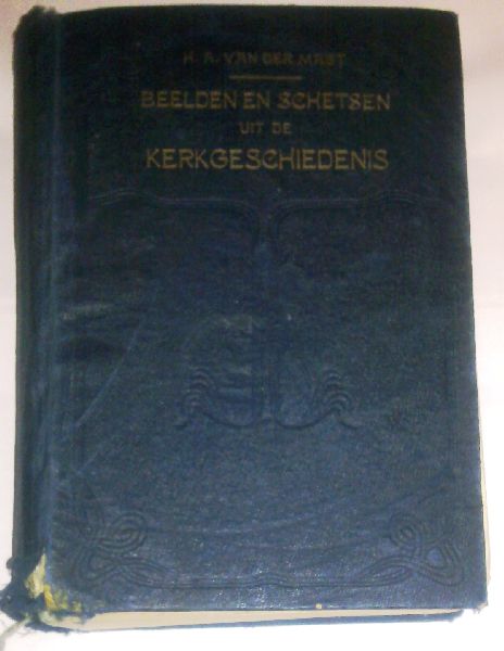 Mast, H.A. van der - Beelden en schetsen uit de Kerkgeschiedenis