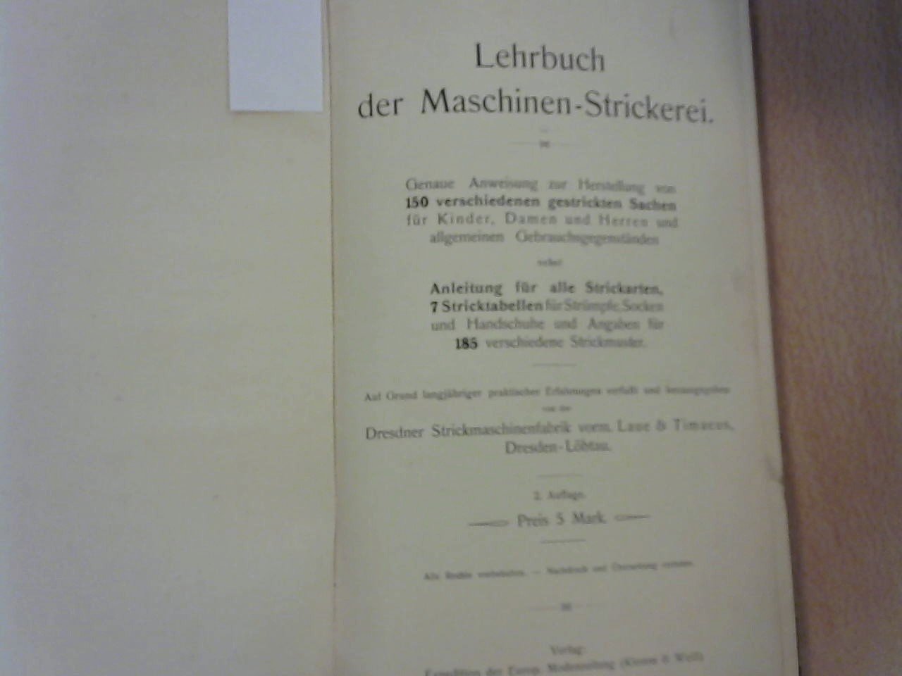 Dresdner Strickmaschinenfabrik vorm. Laue & Timaeus - Lehrbuch der Maschinen-Strickerei