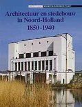 KLEIJ, E. VAN DER. - Architectuur en stedebouw in Noord-Holland 1850 - 1940.
