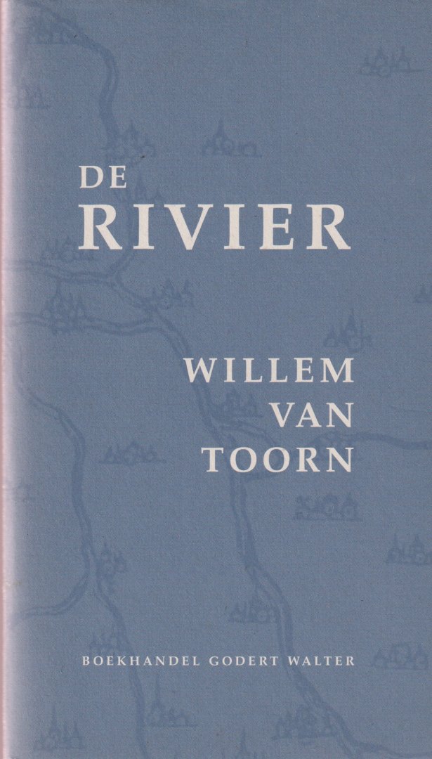 Toorn, Willem van - De rivier