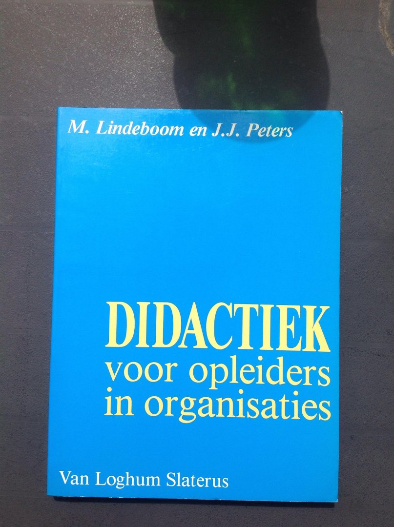 Lindeboom, M., Peters, J.J. - Didactiek voor opleiders in organisaties