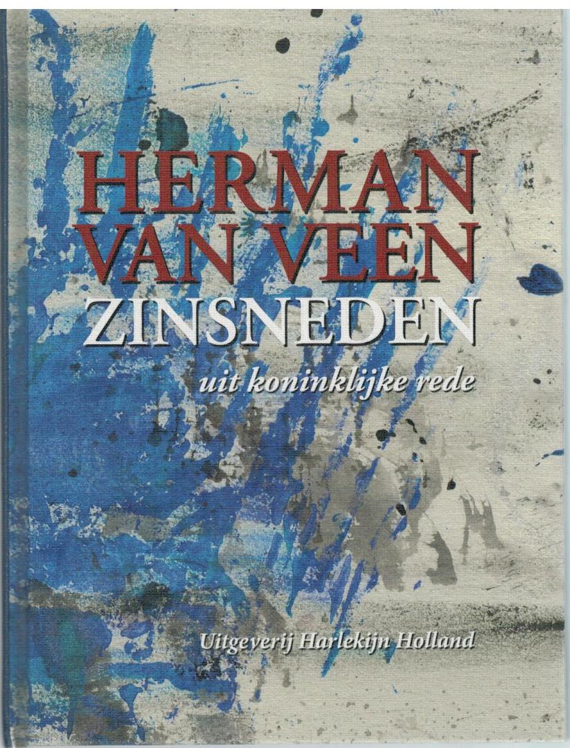 Veen, Herman van - ZINSNEDEN / uit koninklijke rede