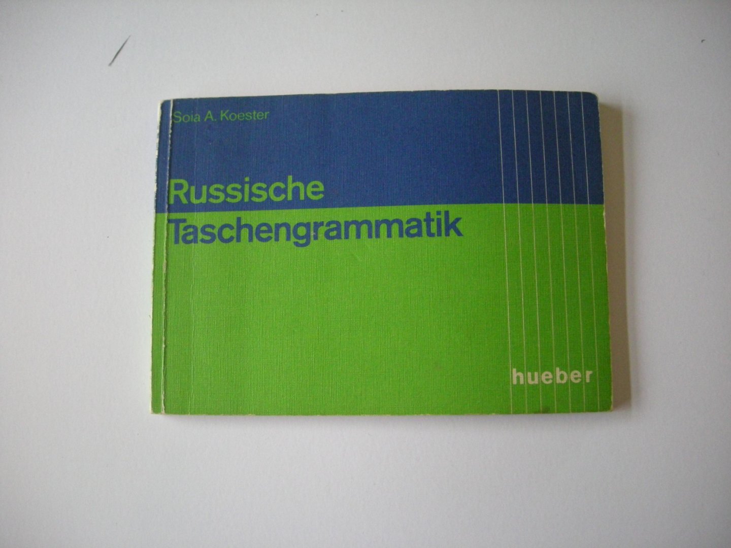 Koester, Soia A. / Burwig, D. Hinrichs, U. Sprachliche Beratung - Russische Taschengrammatik. Die wichtigsten Strukturen, Formen und Worter.