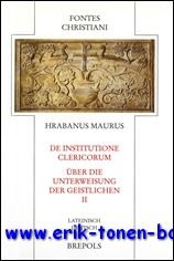 D. Zimpel (ed.); - Hrabanus Maurus De institutione clericorum - Uber die Unterweisung der Geistlichen  Erster Teilband,