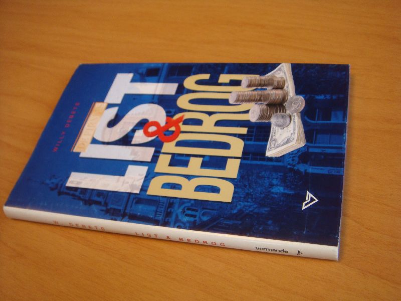 Debets, Willy - De firma's List & Bedrog