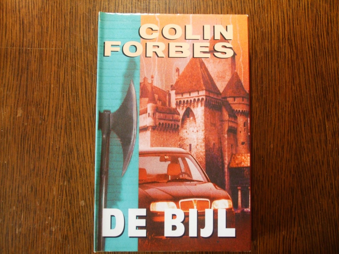 Forbes, C. - De bijl / druk 1