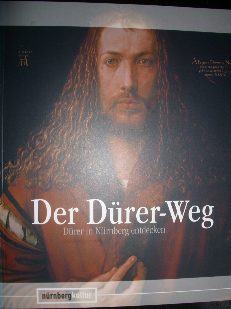 diverse auteurs - Der Dürer-Weg. Dürer in Nürnberg entdecken