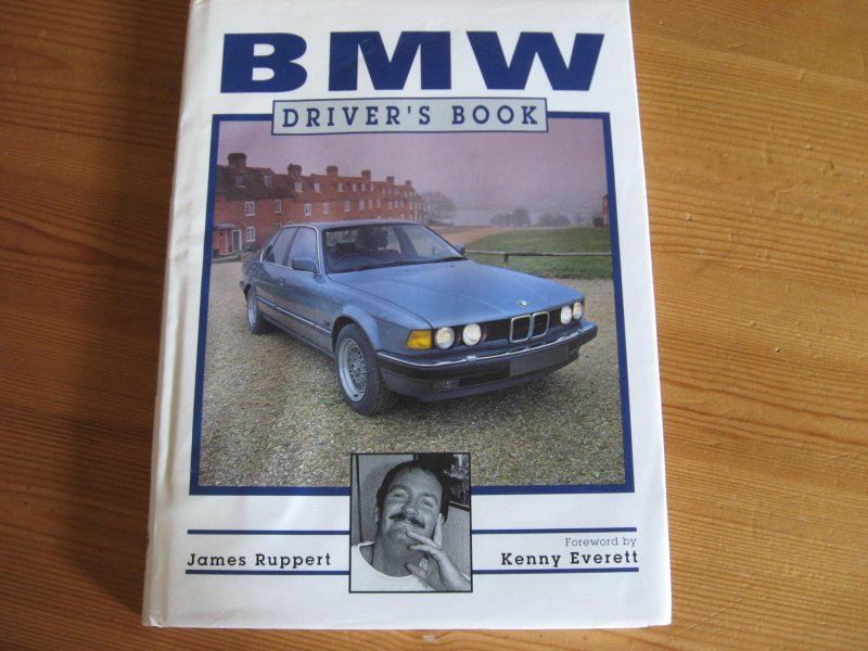 Ruppert, James and Kenny Everett - BMW Driver`s Book