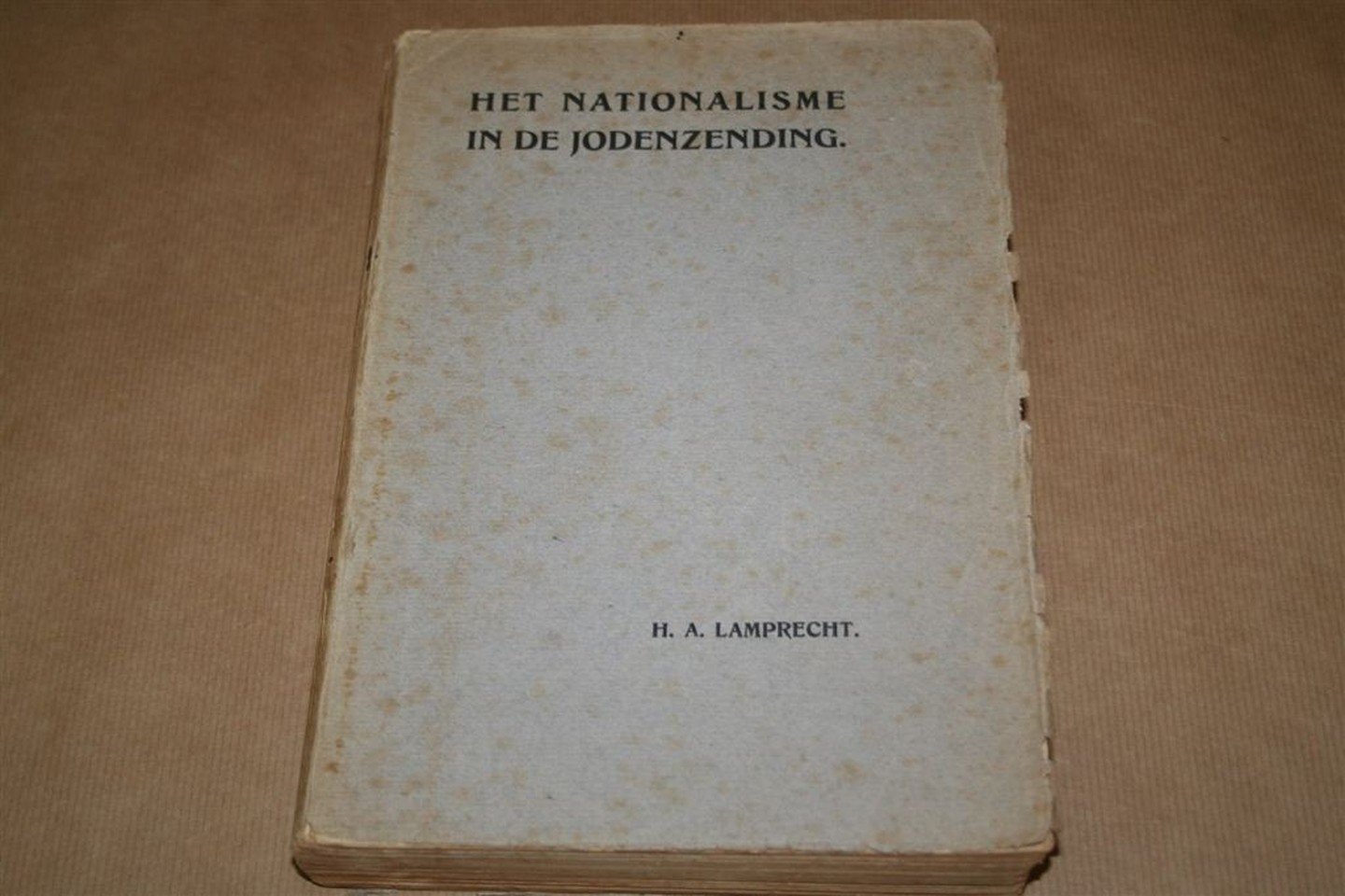 H.A. Lamprecht Dissertatie, scriptie, Nederlands, 1915 - Het Nationalisme in de Jodenzending
