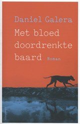 Daniel Galera - Met bloed doordrenkte baard