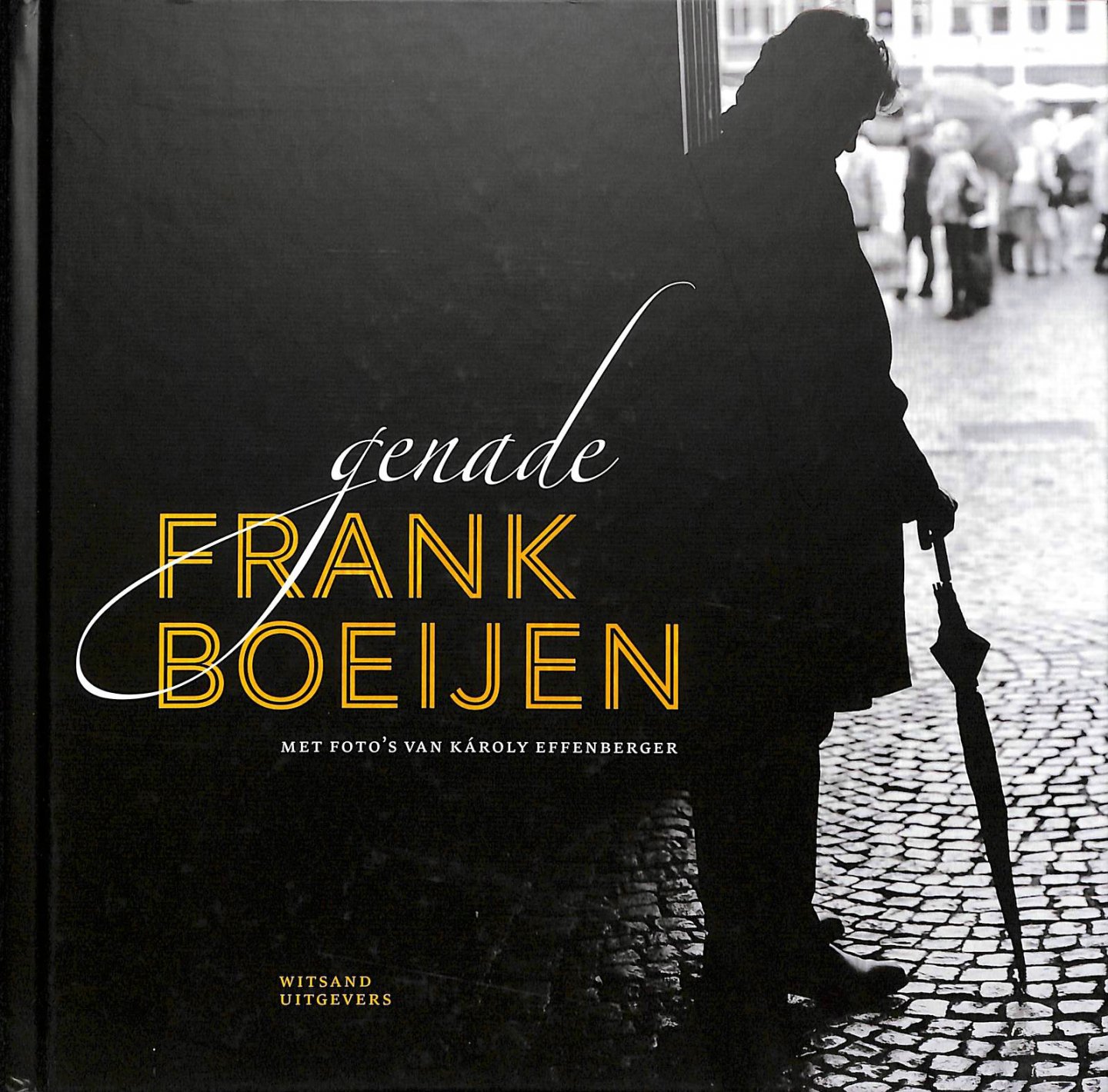 Boeijen, Frank - Genade zonder de CD