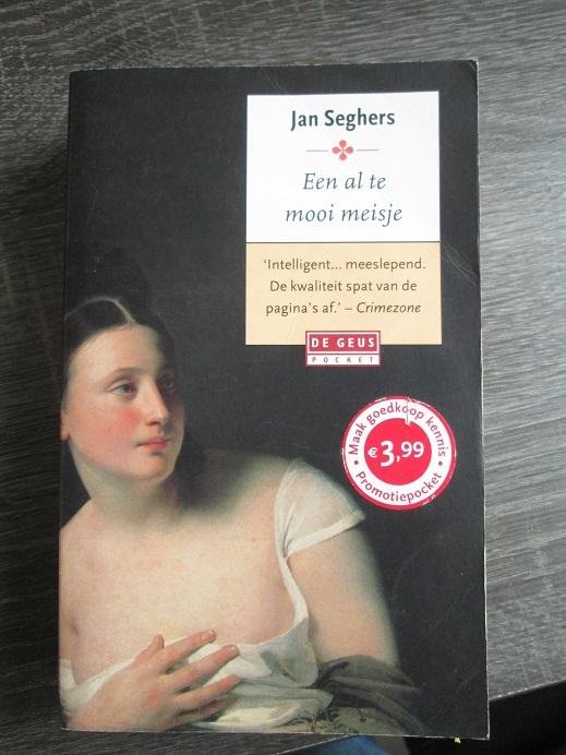 Seghers, Jan - Een al te mooi meisje