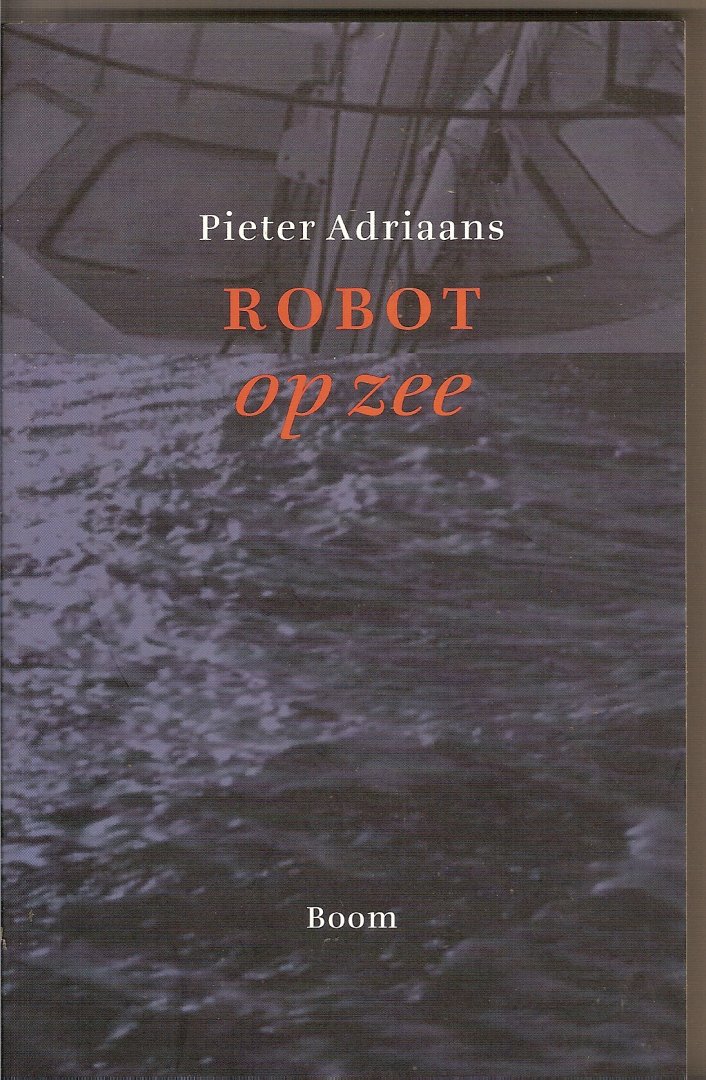 Adriaans, Pieter - Robot op zee