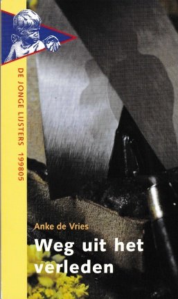Vries, Anke de - Weg uit het verleden