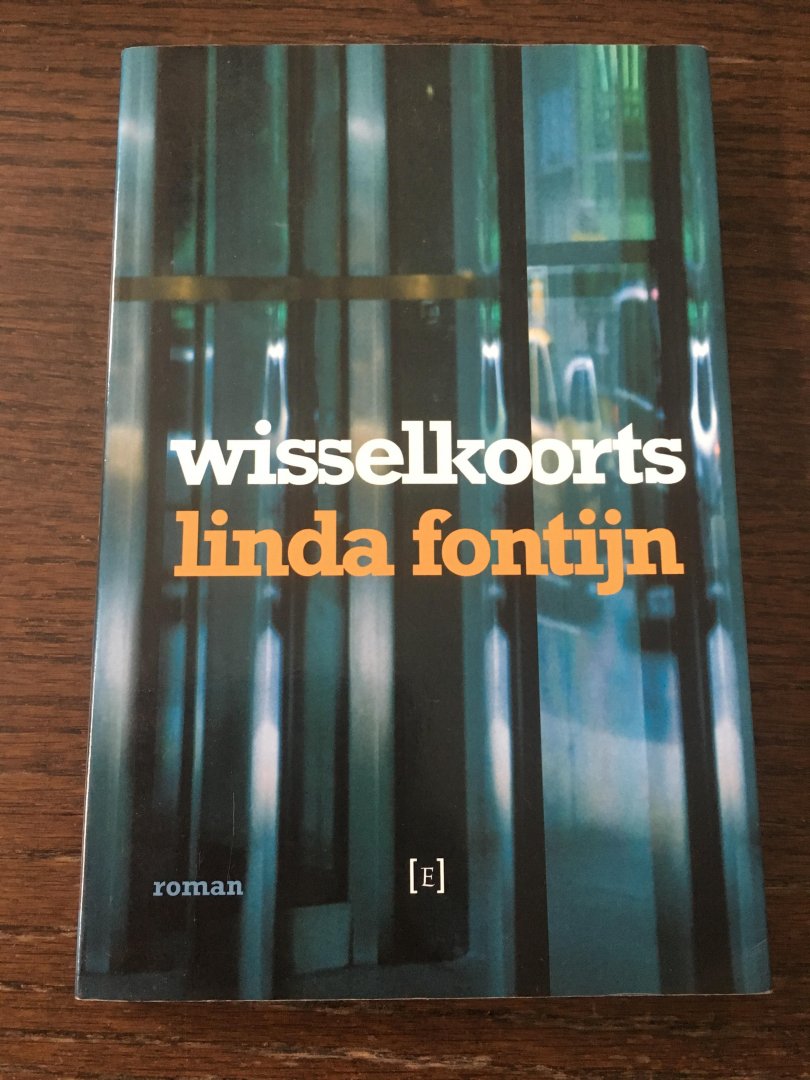 Fontijn, L. - Wisselkoorts