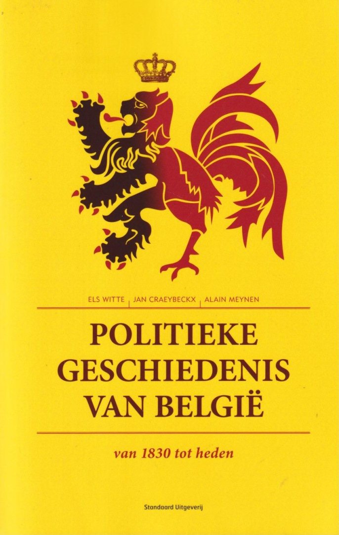 Witte, Els - Politieke geschiedenis van België van 1830 tot heden