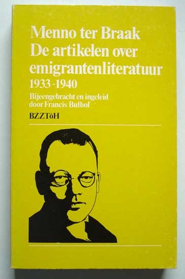 Braak, Menno ter - De artikelen over emigrantenliteratuur 1933-1940
