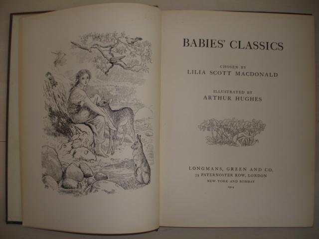 Scott Macdonald, Lilia (ed.) & Hughes, Arthur. - Babies' classics.