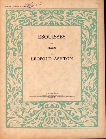 Ashton, Leopold: - Esquisses for piano