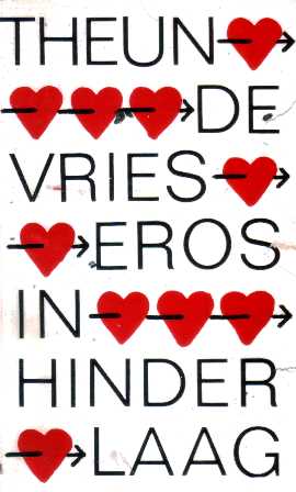 Vries (Veenwouden, 26 april 1907 - Amsterdam, 21 januari 2005), Theunis Uilke (Theun) de - Eros in hinderlaag - Verhalen