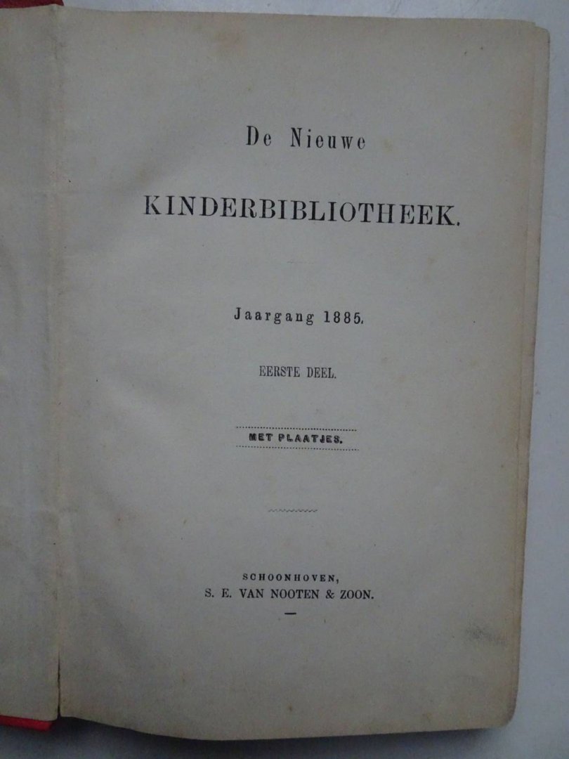 N.n.. - De nieuwe Kinderbibliotheek. Jaargang 1885. Eerste en tweede deel in 1 band.