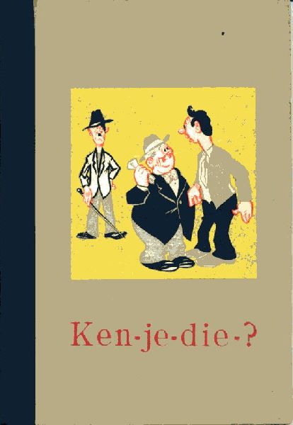 N.N. - Ken-je-die? Een bundeltje volkshumor uit de oorlogsjaren, soms leuk, soms venijnig, soms een tikje grof, maar altijd anti-Duits, wat niet anders kan, omdat Nederlanders ze aan elkaar vertelden.