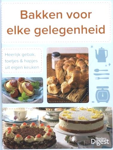 Heisch , Annette . & Cornelia Klaeger . [ isbn 9789462010154 ] - Bakken voor elke Gelegenheid . ( Heerlijk gebak, toetjes & Hapjes uit eigen keuken . )