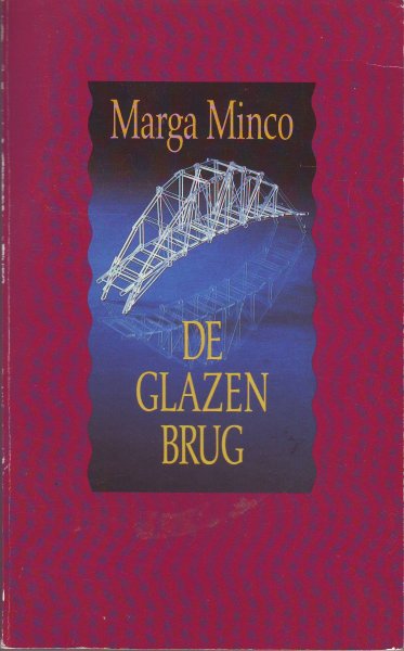 Minco, Marga - De Glazen Brug