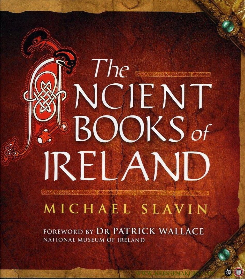 SLAVIN, Michael - The Ancient Books of Ireland.