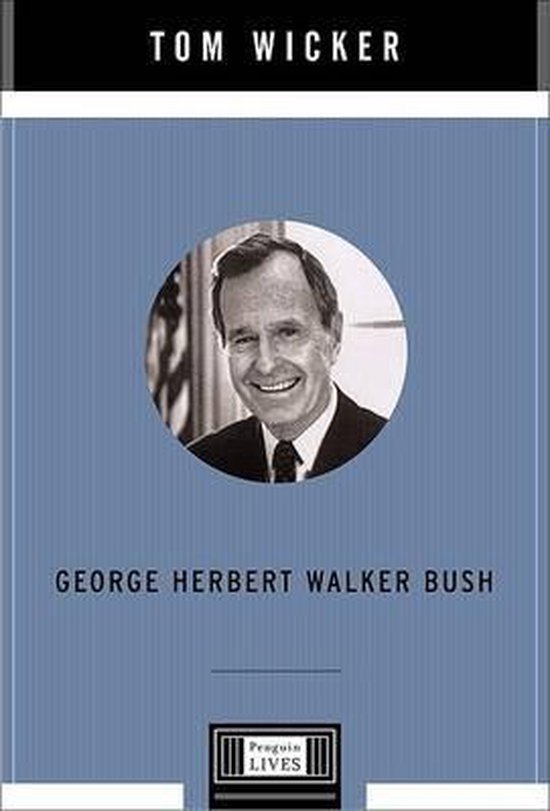 Wicker, Tom - George Herbert Walker Bush
