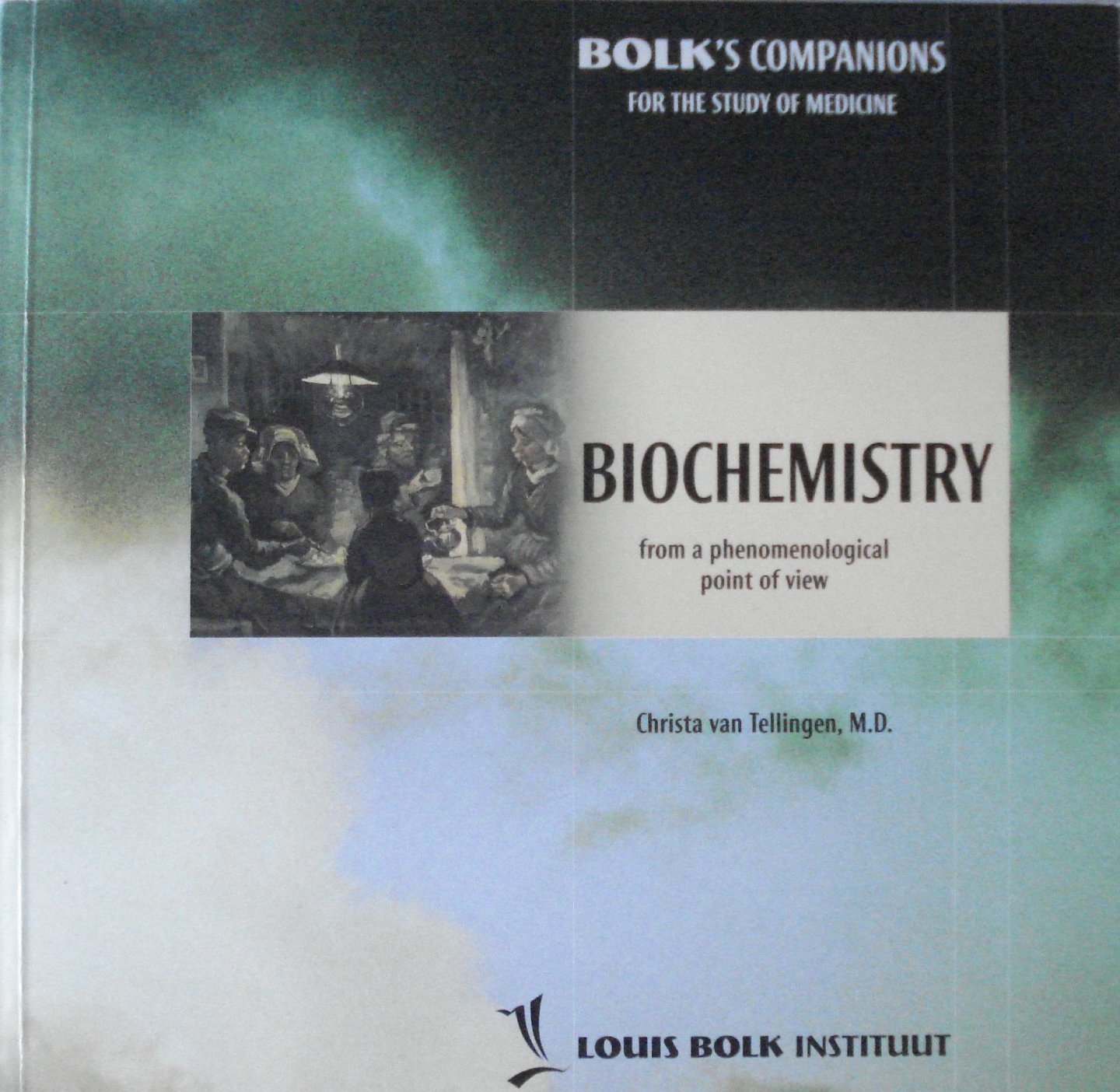 Tellingen, Christa van - Biochemistry. From a phenomenological point of view.