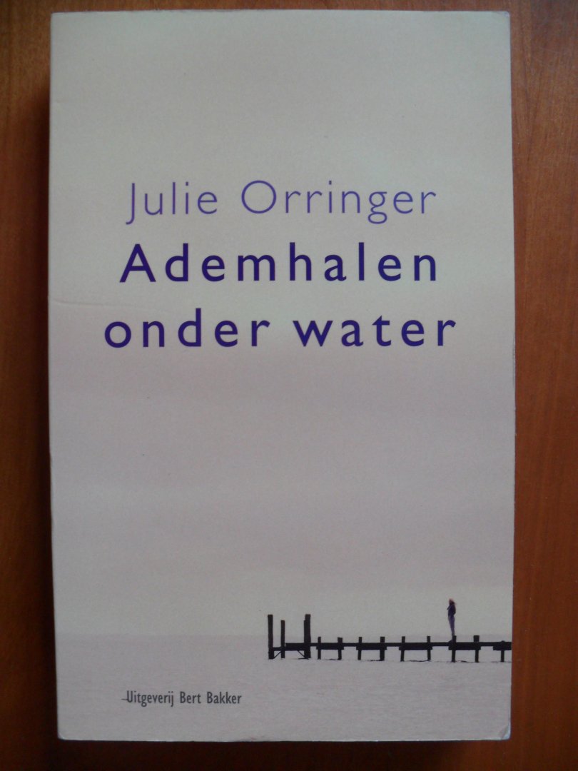 Orringer, J. - Ademhalen onder water