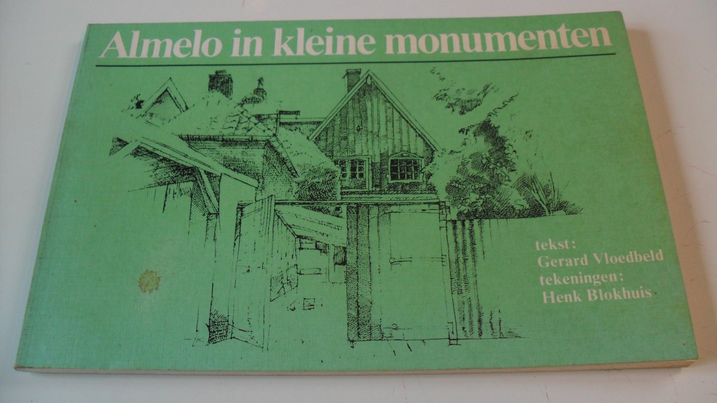 Vloedbeld Gerard en tek: Henk Blokhuis - Almelo in kleine monumenten