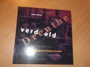 Koops, Lukas - Drenthe verdeeld. Gemeentelijke herindeling in Drenthe