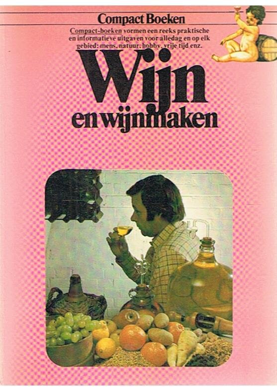 Wicks, Keith - Wijn en wijnmaken