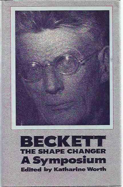 Worth, Katherine (editor). - Beckett the Shape Changer.