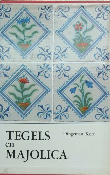 Dingeman Korf - Tegels en Majolica