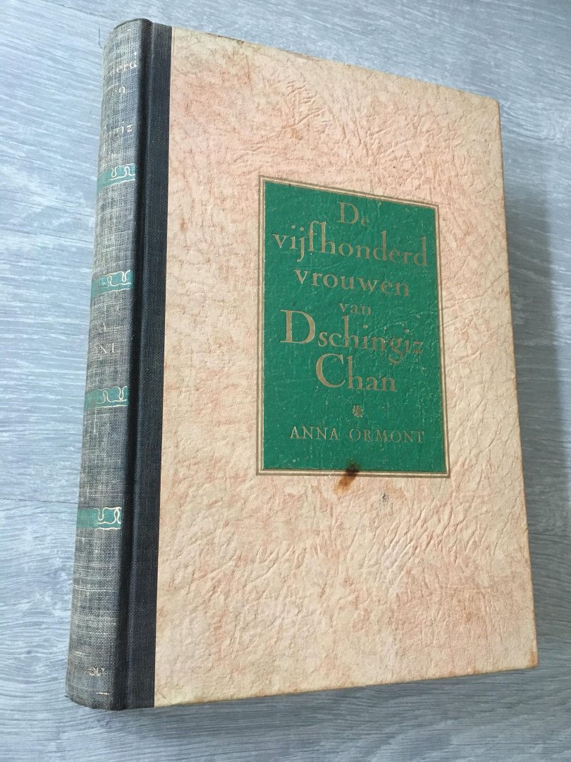 Anna Ormont - De vijfhonderd vrouwen van dschingiz chan