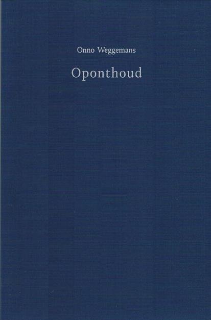 WEGGEMANS, ONNO - Oponthoud