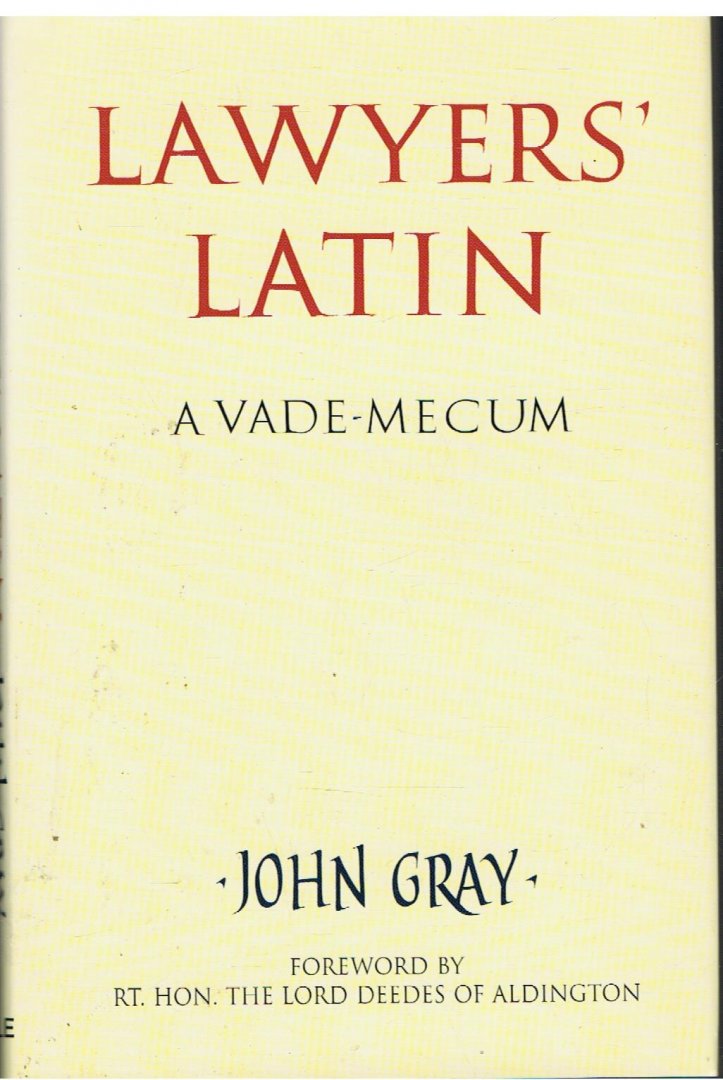 Gray, John - Lawyers' Latin / A Vade-Mecum