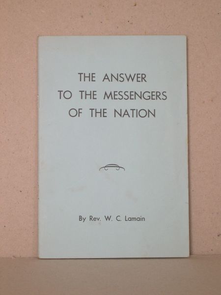 Lamain, Rev. W.C. - The Answer to the Messengers of the Nation. A Sermon on Isaiah 14: 32.